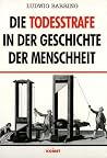 Die Todesstrafe In Der Geschichte Der Menschheit Die Todesstrafe In Der Geschichte Der Menschheit