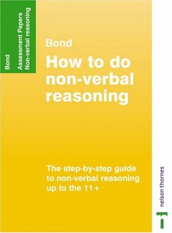 Bond Assessment Papers How to Do Non-Verbal Reasoning (Pamphlet)