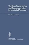 The Role of Lymphocytes and Macrophages in the Immunological Response: XIII International Congress of Haematology, Munich, August 2–8, 1970 The Role of Lymphocytes and Macrophages in the Immunological Response: XIII International Congress of Haematology, Munich, August 2–8, 1970