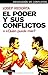 El poder y sus conflictos by Josep Redorta
