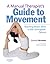 A Manual Therapist's Guide to Movement by Gordon  Browne