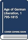 Age of German Liberation, 1795-1815
