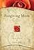 Forgiving Mom - For Daughters and Mothers in Conflict