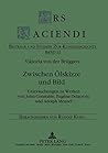 Zwischen Ölskizze und Bild: Untersuchungen zu Werken von John Constable, Eugène Delacroix und Adolph Menzel (Ars Faciendi) (German Edition) Zwischen Ölskizze und Bild: Untersuchungen zu Werken von John Constable, Eugène Delacroix und Adolph Menzel (Ars Faciendi) (German Edition)