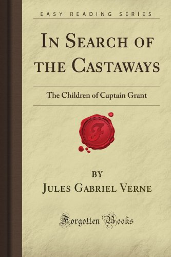 In Search of the Castaways: The Children of Captain Grant