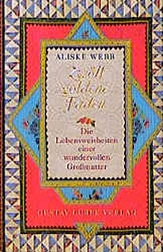 Zwölf Goldene Fäden Lebensweisheiten Einer Wundervollen Grossmutter (Hardcover)