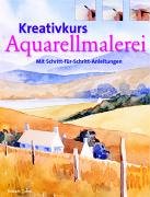 Kreativkurs Aquarellmalerei (Hardcover)