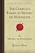The Complete Essays of Michel de Montaigne, Vol. 1 of 2 (Forgotten Books)