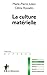 La Culture Matérielle