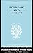 Economy and Society: A Study in the Integration of Economic and Social Theory (International Library of Sociology)