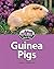 Guinea Pigs (Get to Know Your Pet)