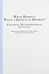What Happens When a Society Is Diverse?: Exploring Multidimensional Identities
