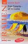 Gran Canaria, all inclusive. Gran Canaria, all inclusive.