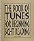 The Book of Tunes for Beginning Sight Reading