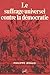 Le suffrage universel contr...
