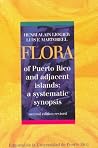 Flora of Puerto Rico and Adjacent Islands: A Systematic Synopsis Flora of Puerto Rico and Adjacent Islands: A Systematic Synopsis