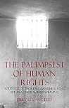 The Palimpsest of Human Rights: Writings of Thoreau, Gandhi and King Adapted in Poetry (Human Rights Poetry) The Palimpsest of Human Rights: Writings of Thoreau, Gandhi and King Adapted in Poetry (Human Rights Poetry)