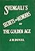 Svengali's Secrets and Memoirs of the Golden Age
