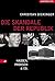Die Skandale der Republik. Haider, Proksch und Co. by Christian Dickinger