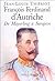 FRANÇOIS-FERDINAND D'AUTRICHE : DE MAYERLING À SARAJEVO