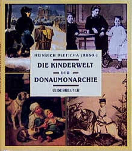 Die Kinderwelt der Donaumonarchie (German Edition)