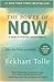The Power of Now by Eckhart Tolle