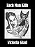 Each Man Kills by Victoria Glad