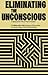 Eliminating the Unconscious --  A Behaviourist View of Psychoanalysis
