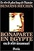 Bonaparte en Egypte, ou, Le...