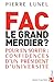 Fac, le grand merdier?: pour en sortir, confidences d'un président d'université
