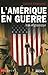 L' Amérique en guerre: Irak-Afghanistan