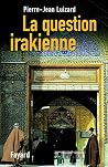La question irakienne (French Edition) La question irakienne (French Edition)