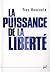 La puissance de la liberté: Le nouveau défi américain