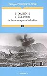 Hoa Binh (1951-1952): De Lattre attaque en Indochine Hoa Binh (1951-1952): De Lattre attaque en Indochine