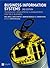 Business Information Systems: AND Communication Skills, a Guide for Engineering and Applied Science Students (2nd Revised Edition): Technology, Development and Management for the E-Business