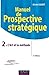 Manuel De Prospective Stratégique Tome 2