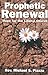 Prophetic Renewal: Hope for the Liberal Church