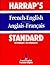 Harrap's New Standard French And English Dictionary, Vol. 1, Part 1: French-English, A-I