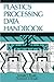 Plastics Processing Data Handbook