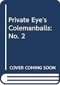 "Private Eye's" Colemanballs 2