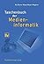 Taschenbuch der Medieninformatik