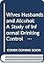 Wives Husbands and Alcohol: A Study of Informal Drinking Control Within the Family (Finnish Foundation for Alcohol Studies (Series), V. 36.)