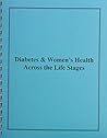 Diabetes & Women's Health Across the Life Stages: A Public Health Perspective