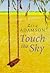 Touch the Sky
