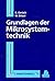 Grundlagen der Mikrosystemtechnik. by Gerald Gerlach