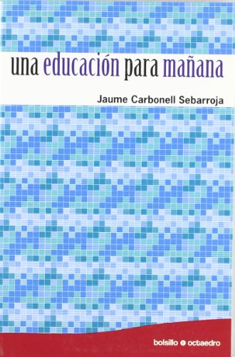 Una Educación Para Mañana (Paperback)