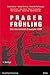 Prager Fruhling: Das Internationale Krisenjahr 1968. Beitrage (German Edition)