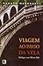 Viagem ao pavio da vela: Diálogos com Marco Polo (Portuguese Edition)