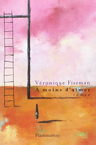 À moins d'aimer (Paperback)