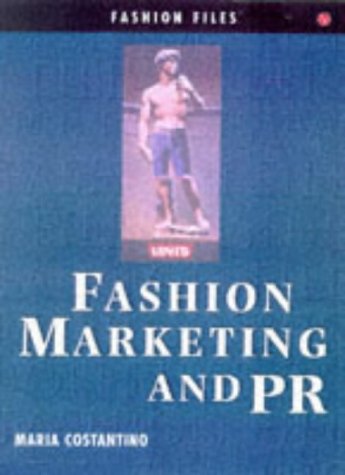 Fashion Files: Marketing and PR (Fashion Files)